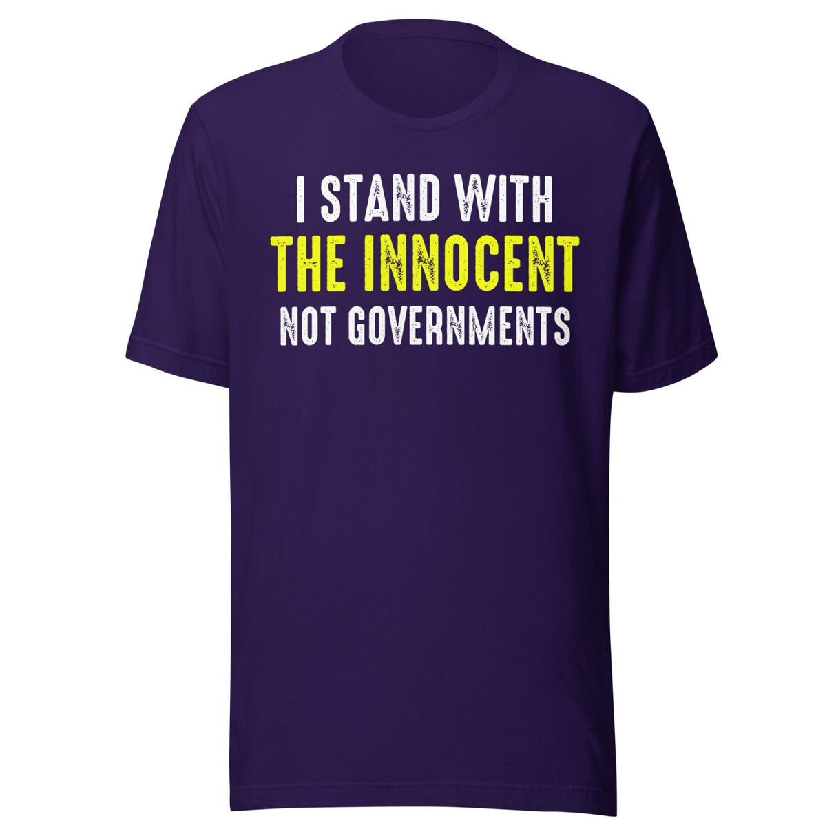 I Stand With The Innocent Not Governments Shirt
