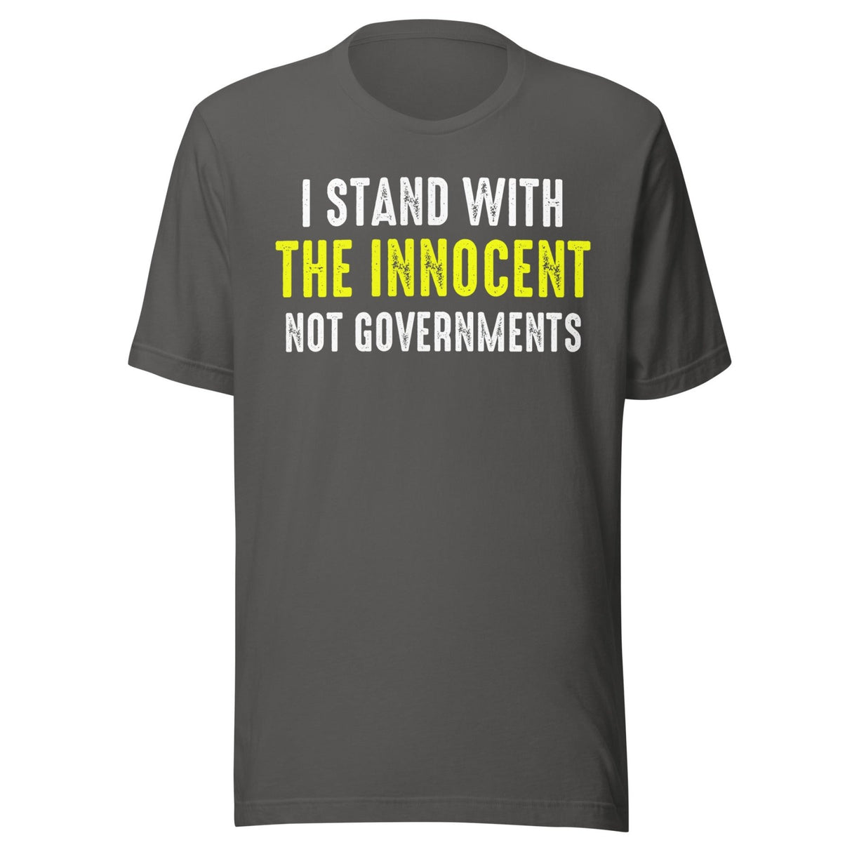 I Stand With The Innocent Not Governments Shirt