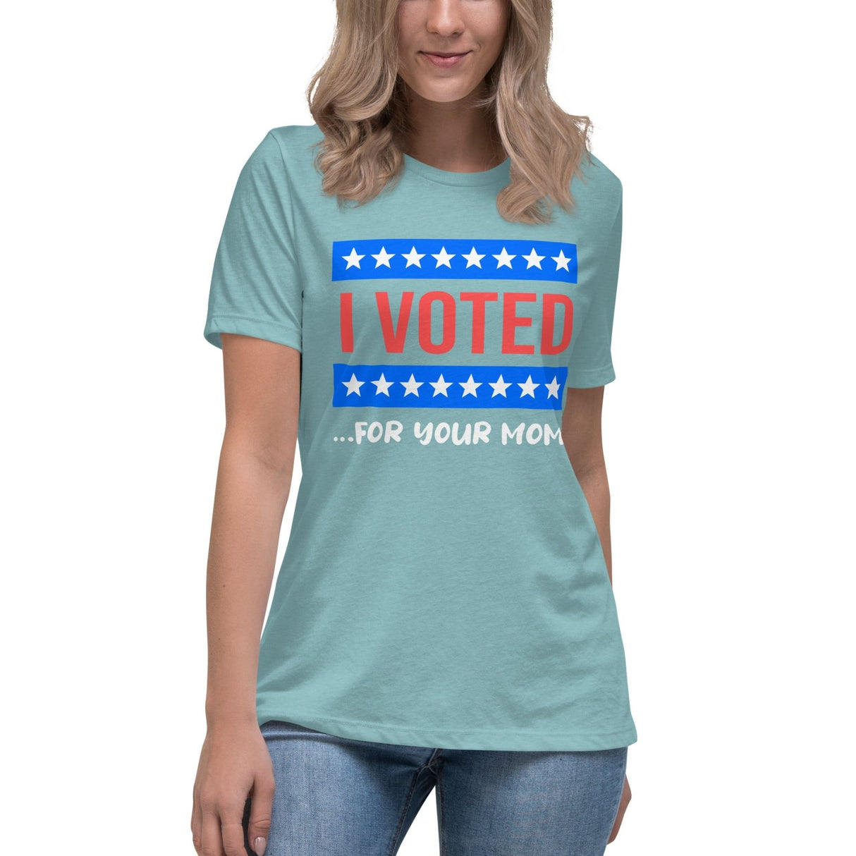 I Voted For Your Mom Women's Shirt