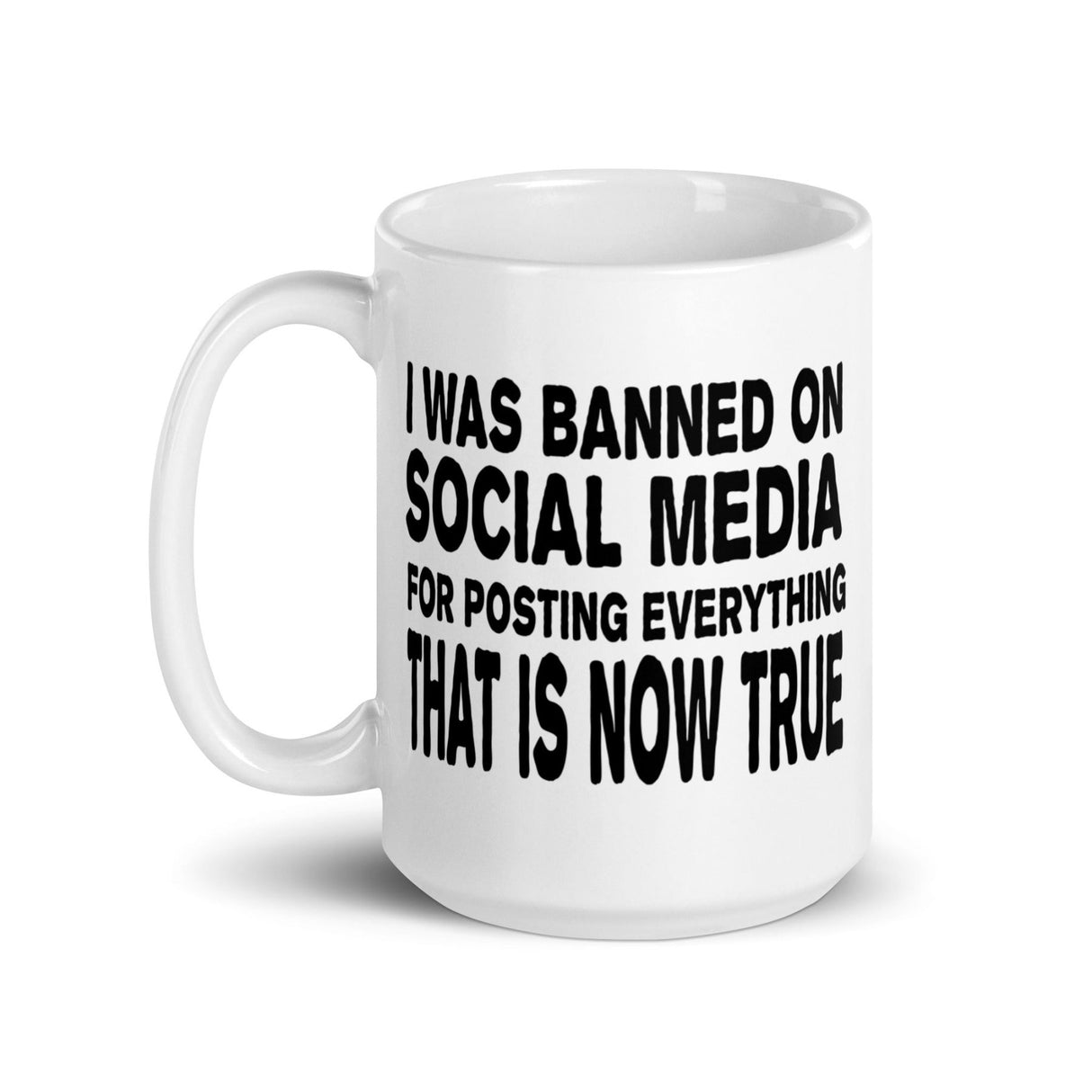 I Was Banned On Social Media Coffee Mug