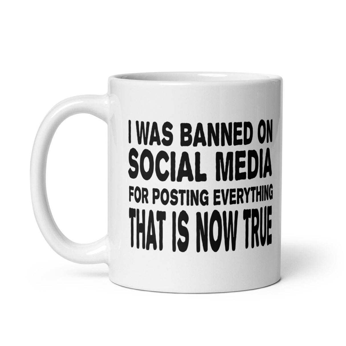 I Was Banned On Social Media Coffee Mug