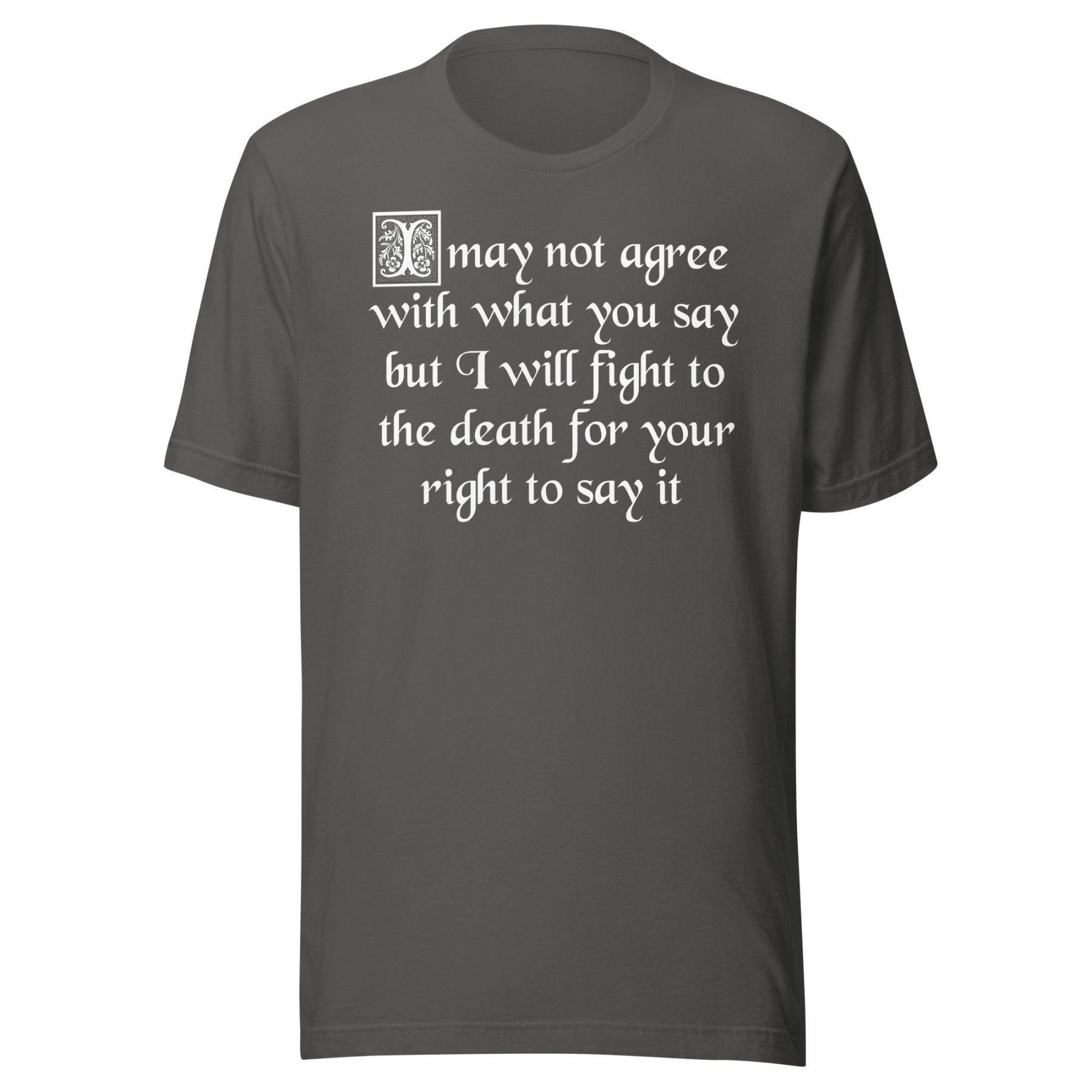 I Will Fight To The Death Your Right To Say It Free Speech Shirt