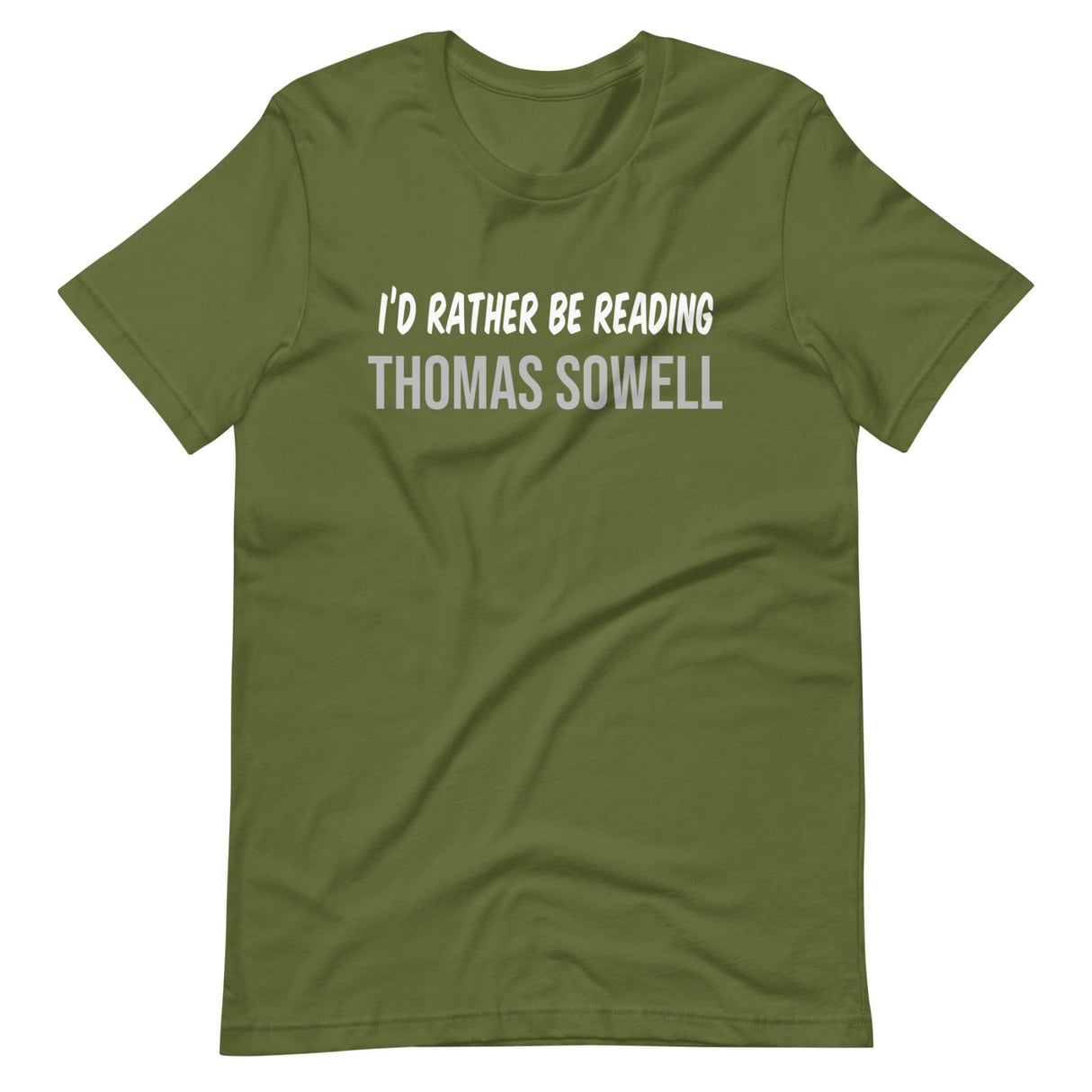 I'd Rather Be Reading Thomas Sowell Shirt