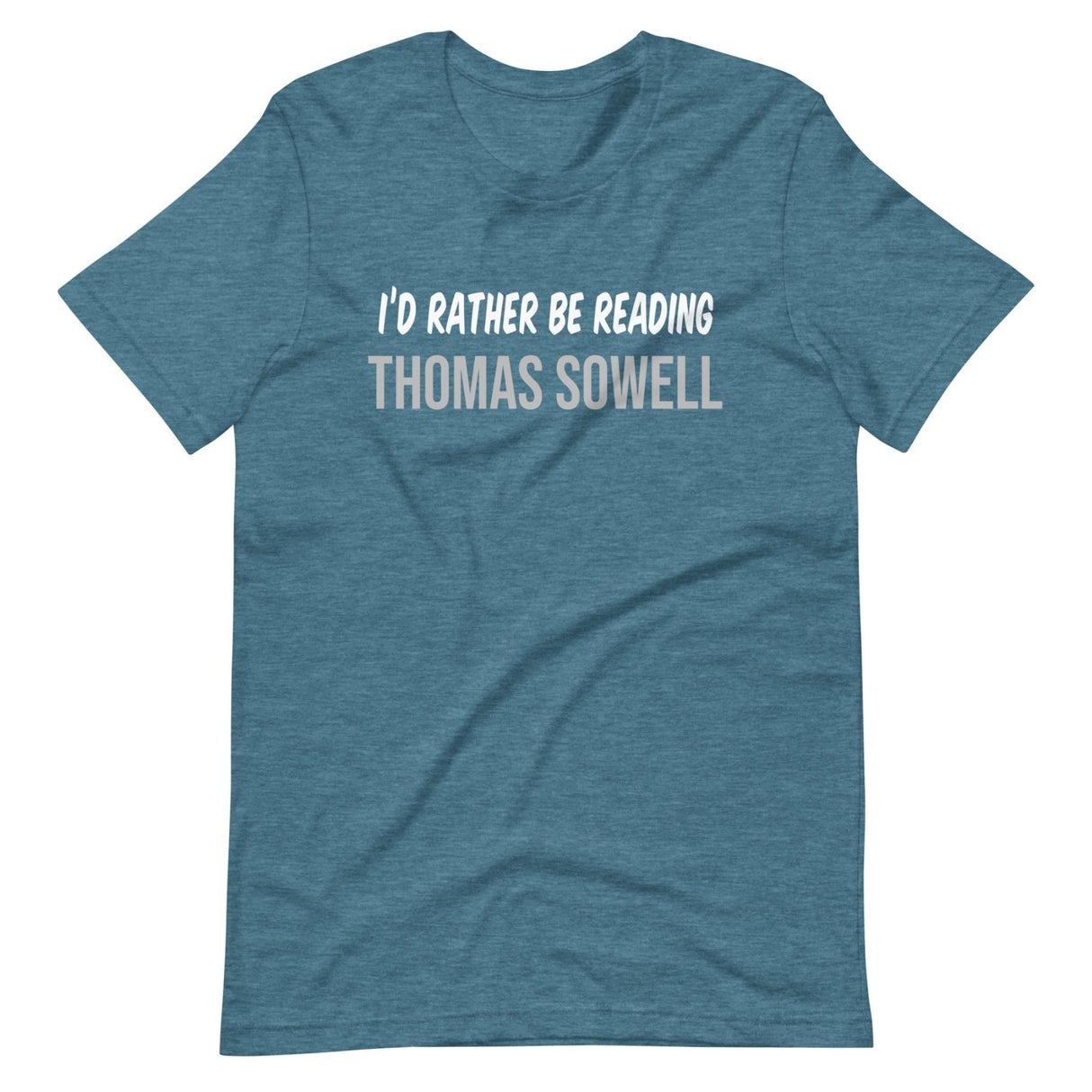 I'd Rather Be Reading Thomas Sowell Shirt