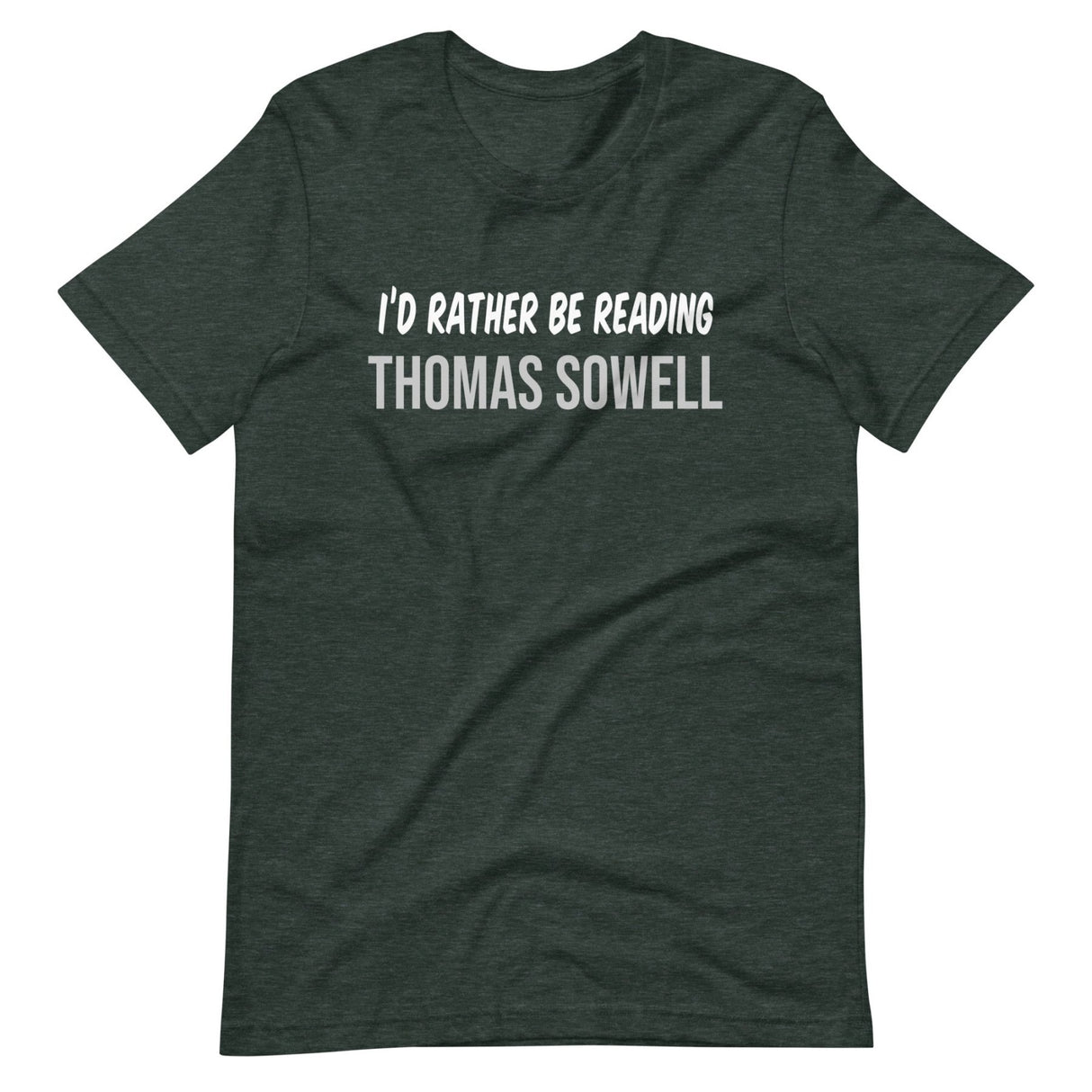 I'd Rather Be Reading Thomas Sowell Shirt