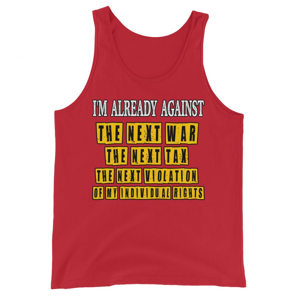 I'm Already Against The Next War Premium Tank Top