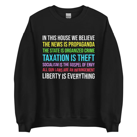 In This House Libertarian Version Sweatshirt