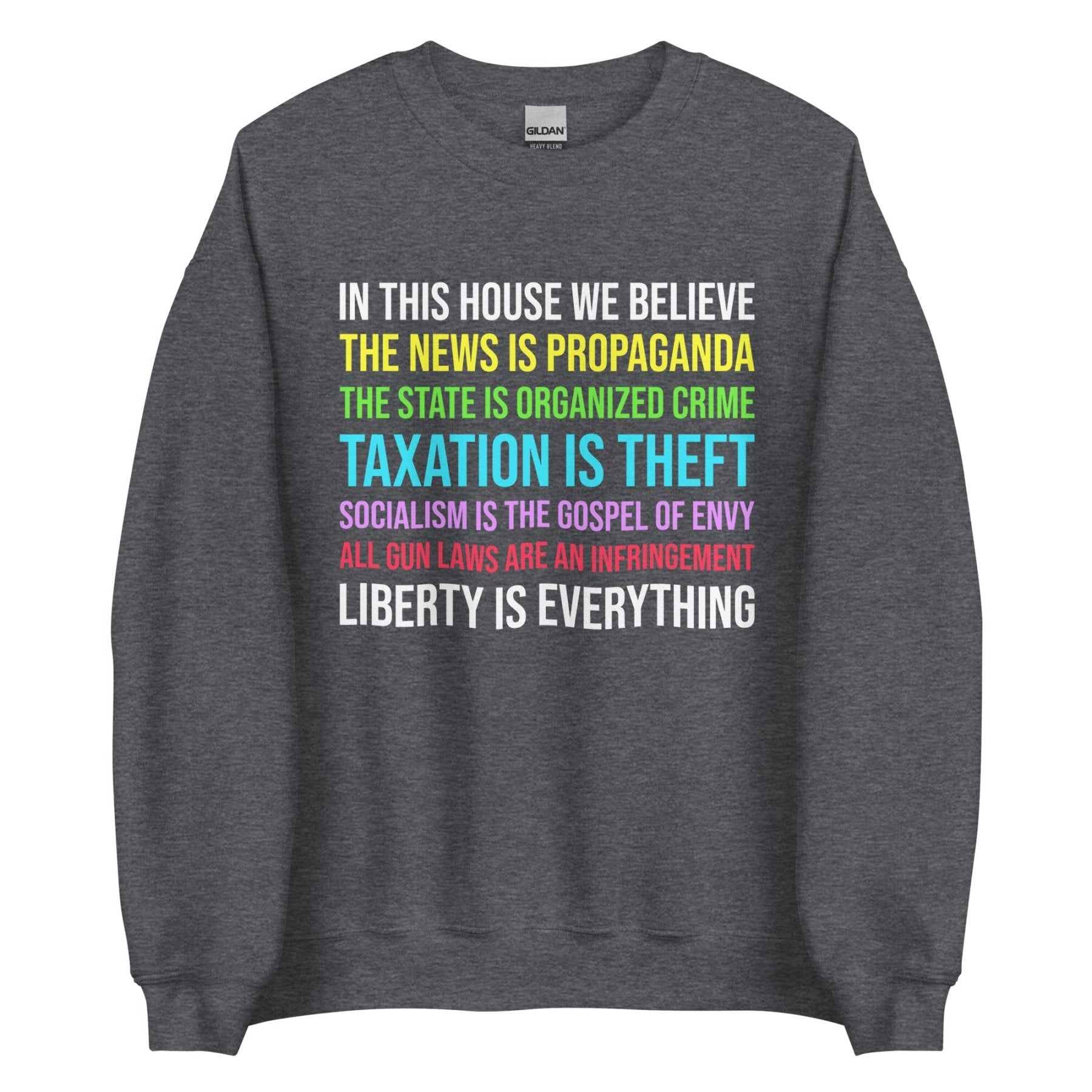 In This House Libertarian Version Sweatshirt