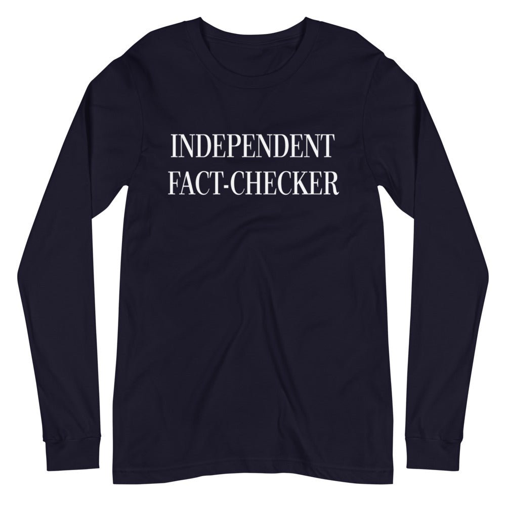 Independent Fact Checker Premium Long Sleeve Shirt