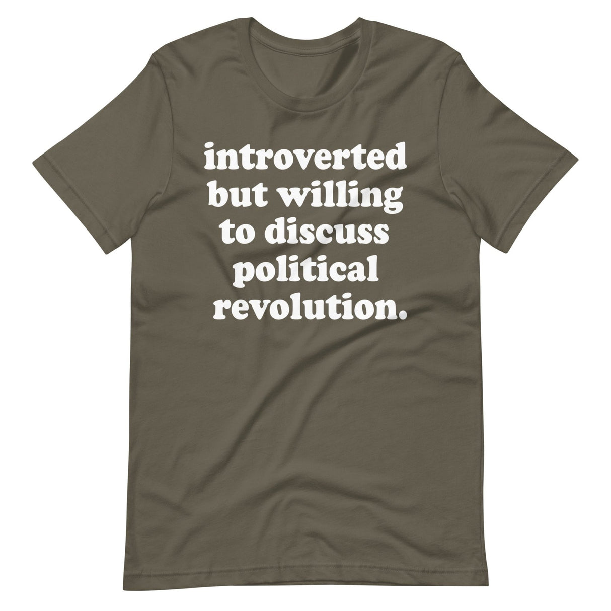 Introverted But Willing To Discuss Political Revolution Shirt