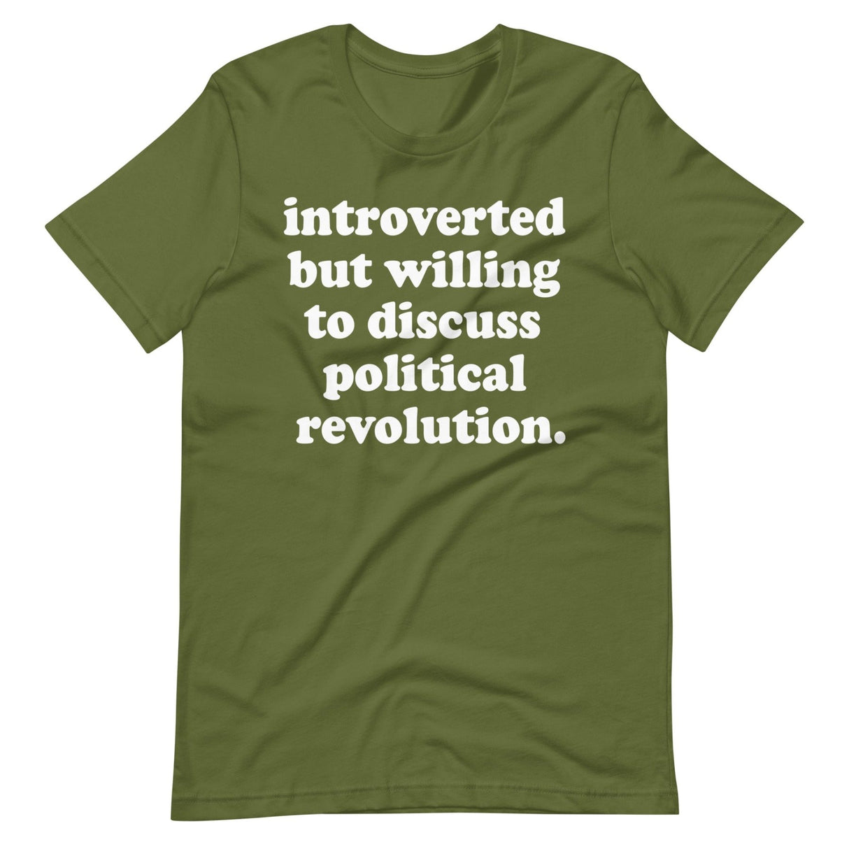 Introverted But Willing To Discuss Political Revolution Shirt