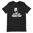 JD Vance Have You Said Thank You Shirt