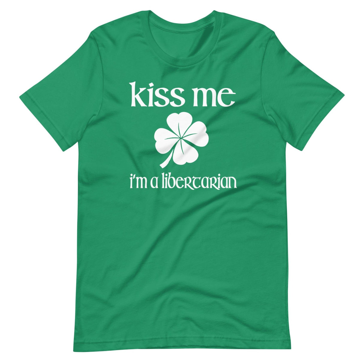 Kiss Me I'm a Libertarian Shirt
