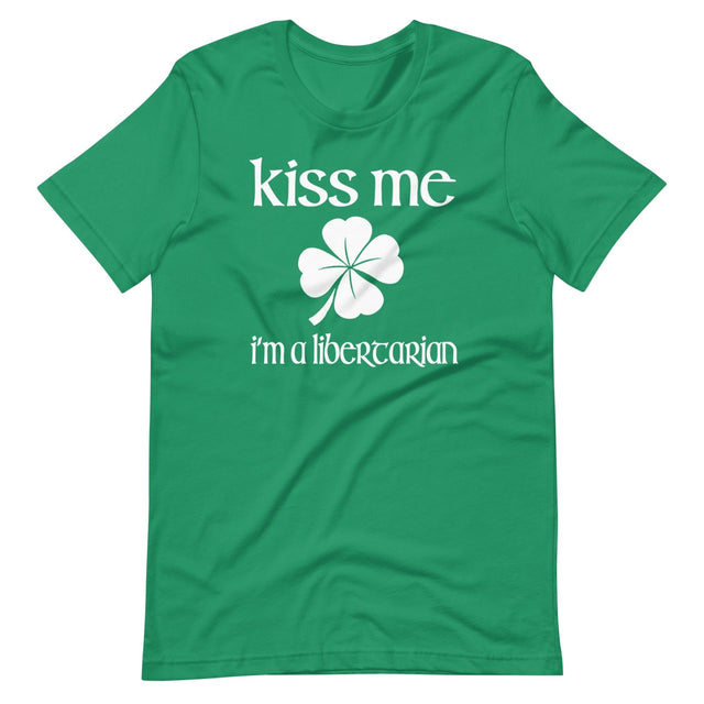 Kiss Me I'm a Libertarian Shirt