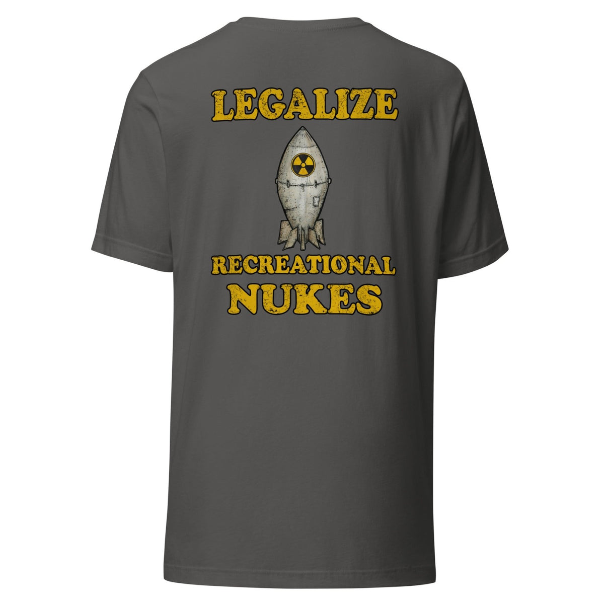 Legalize Recreational Nukes Back Print Shirt