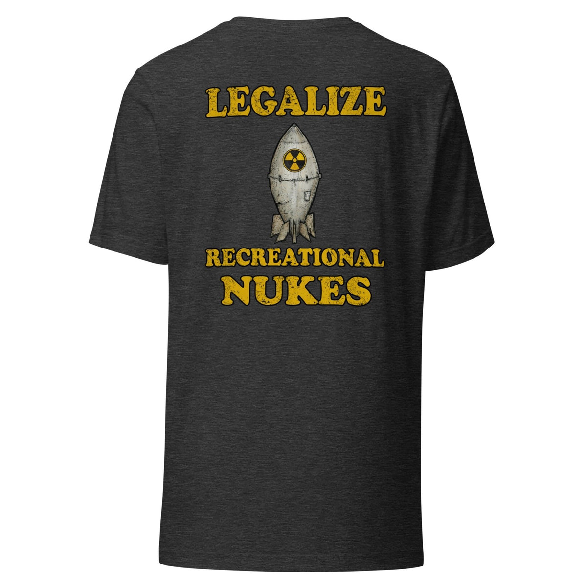 Legalize Recreational Nukes Back Print Shirt