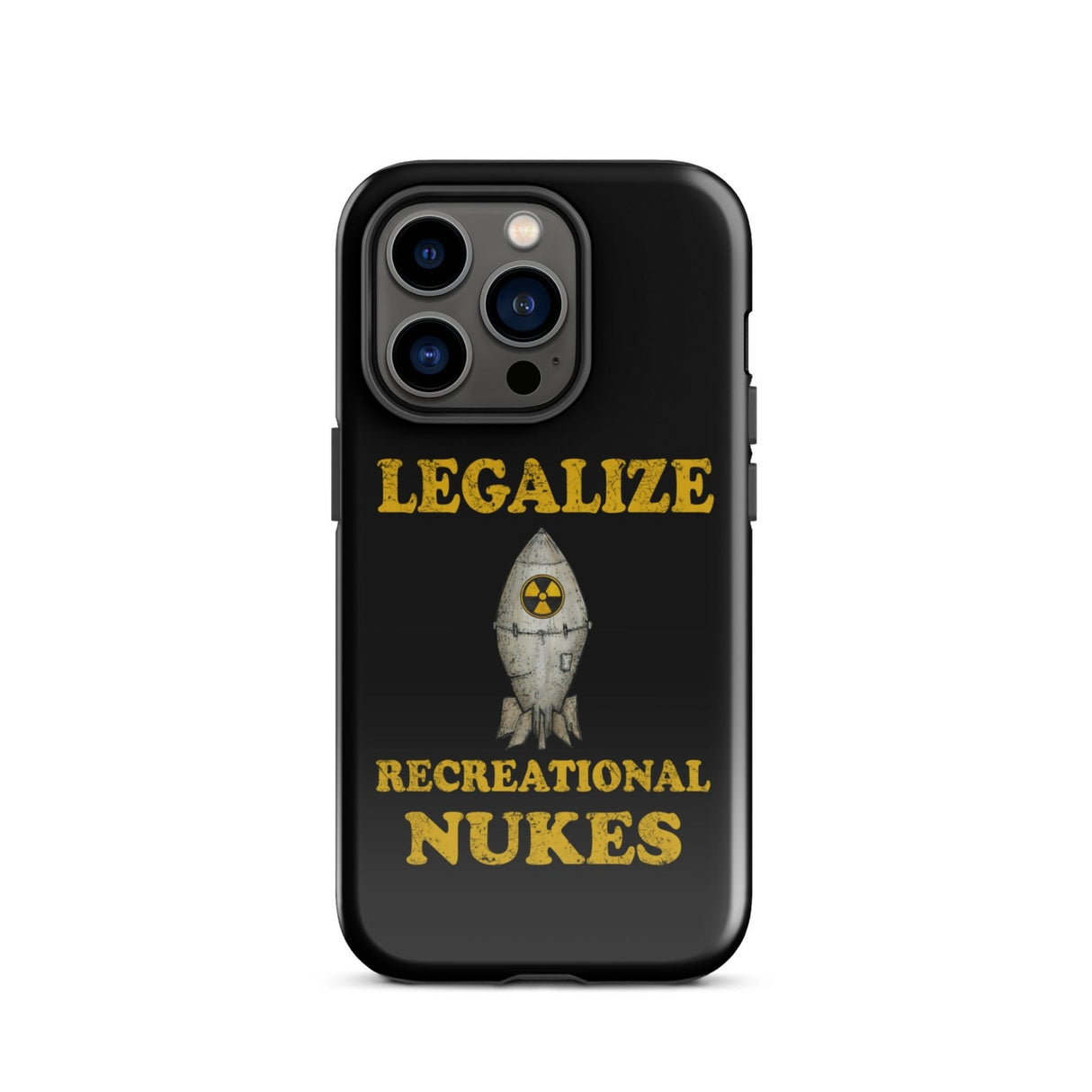 Legalize Recreational Nukes iPhone® Case