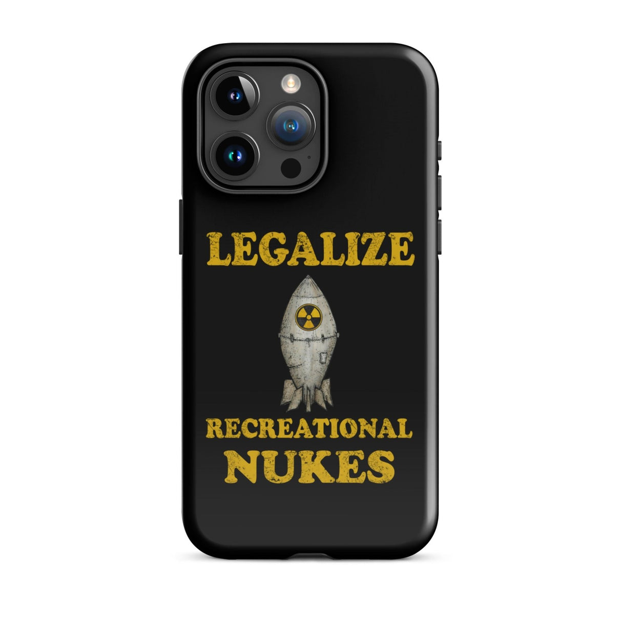Legalize Recreational Nukes iPhone® Case