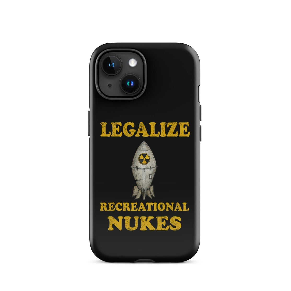 Legalize Recreational Nukes iPhone® Case