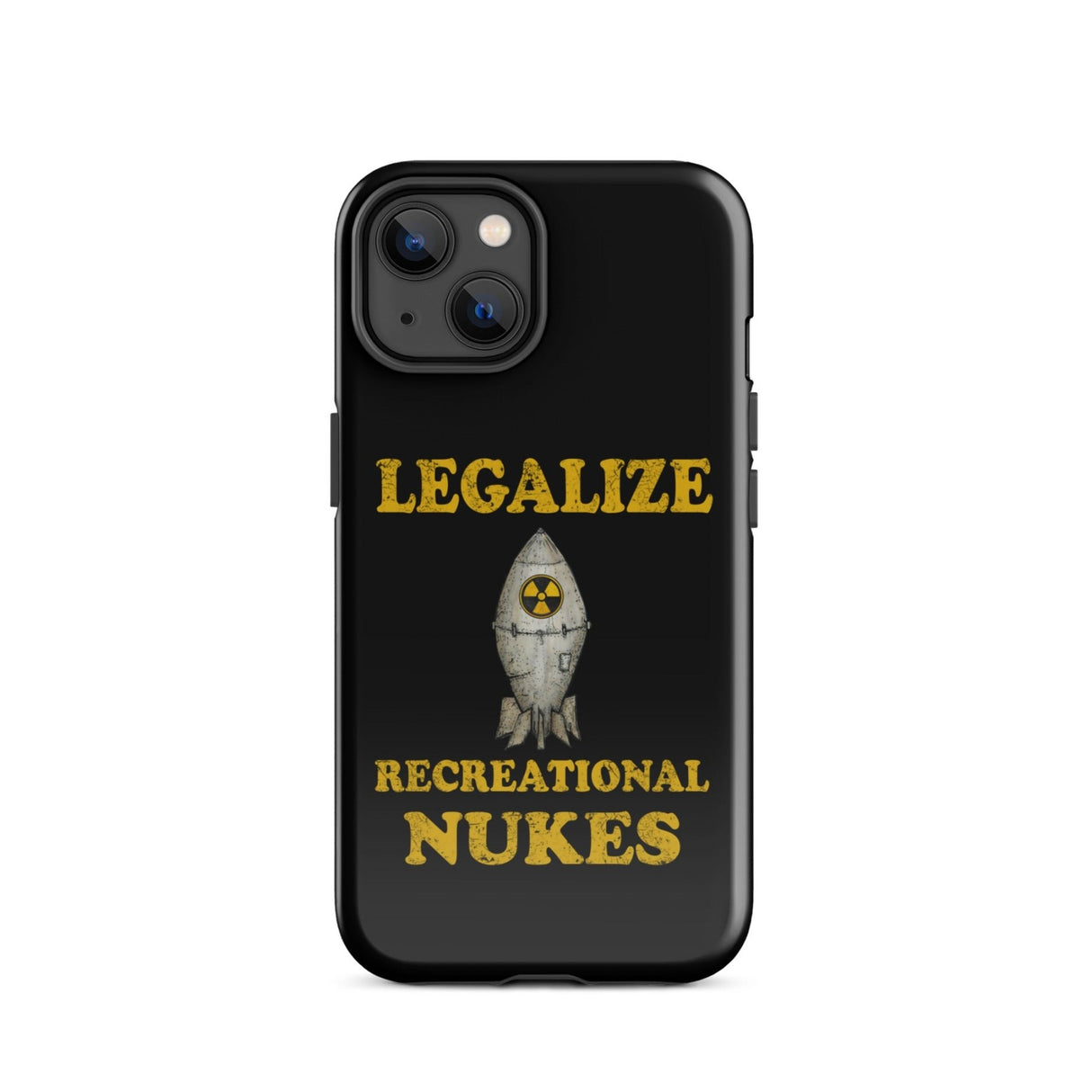 Legalize Recreational Nukes iPhone® Case