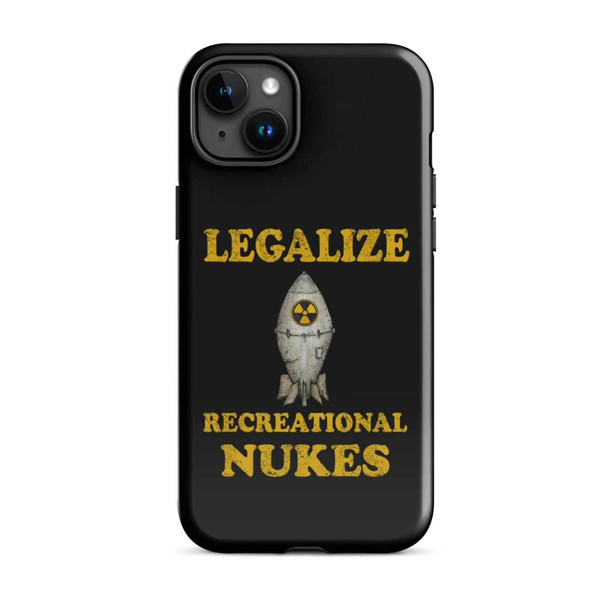 Legalize Recreational Nukes iPhone® Case