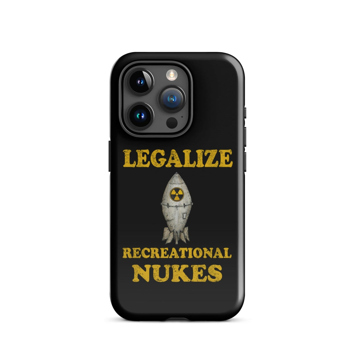 Legalize Recreational Nukes iPhone® Case