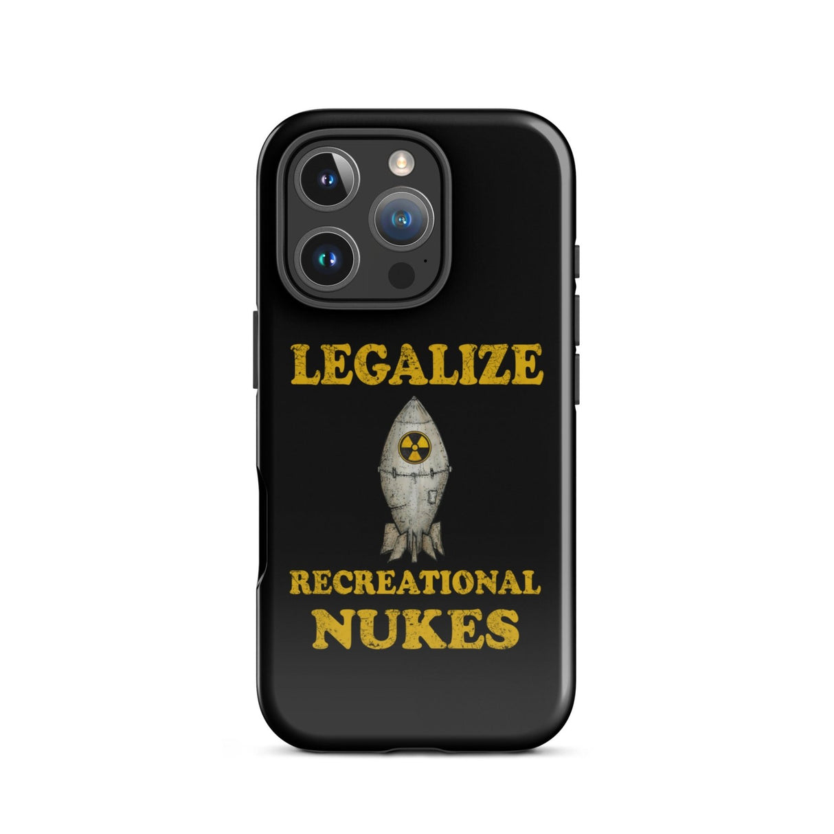 Legalize Recreational Nukes iPhone® Case
