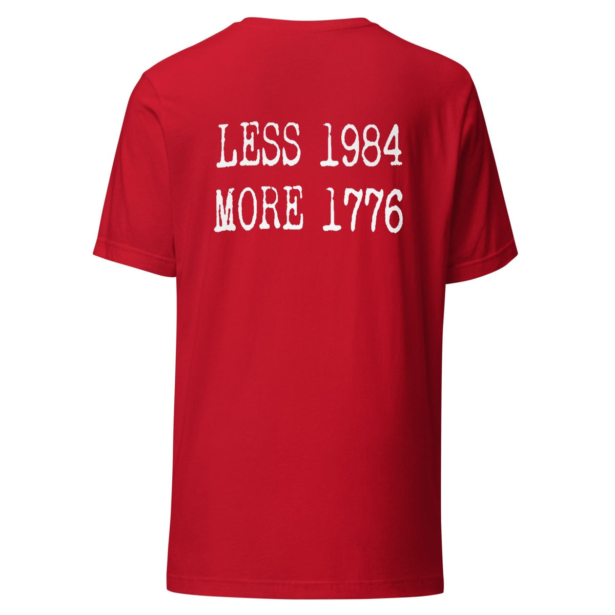 Less 1984 More 1776 Back Print Shirt