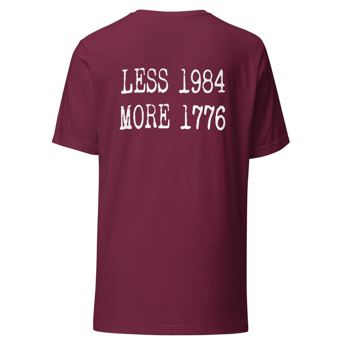 Less 1984 More 1776 Back Print Shirt