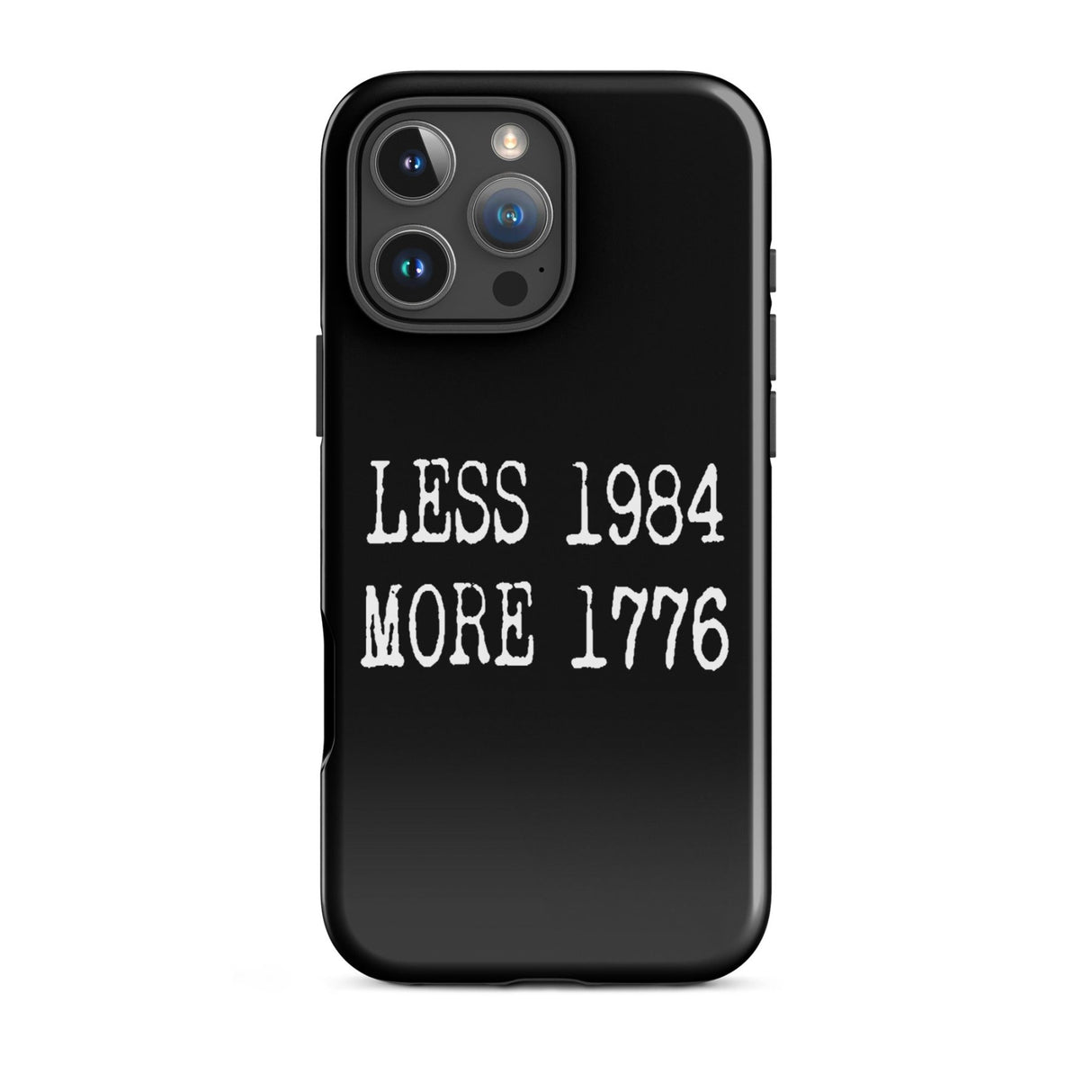 Less 1984 More 1776 iPhone® Case