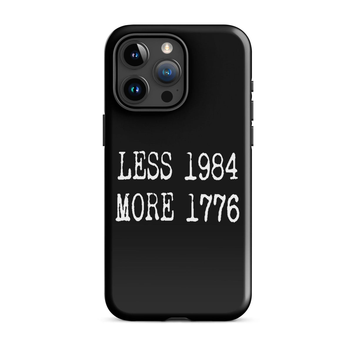 Less 1984 More 1776 iPhone® Case