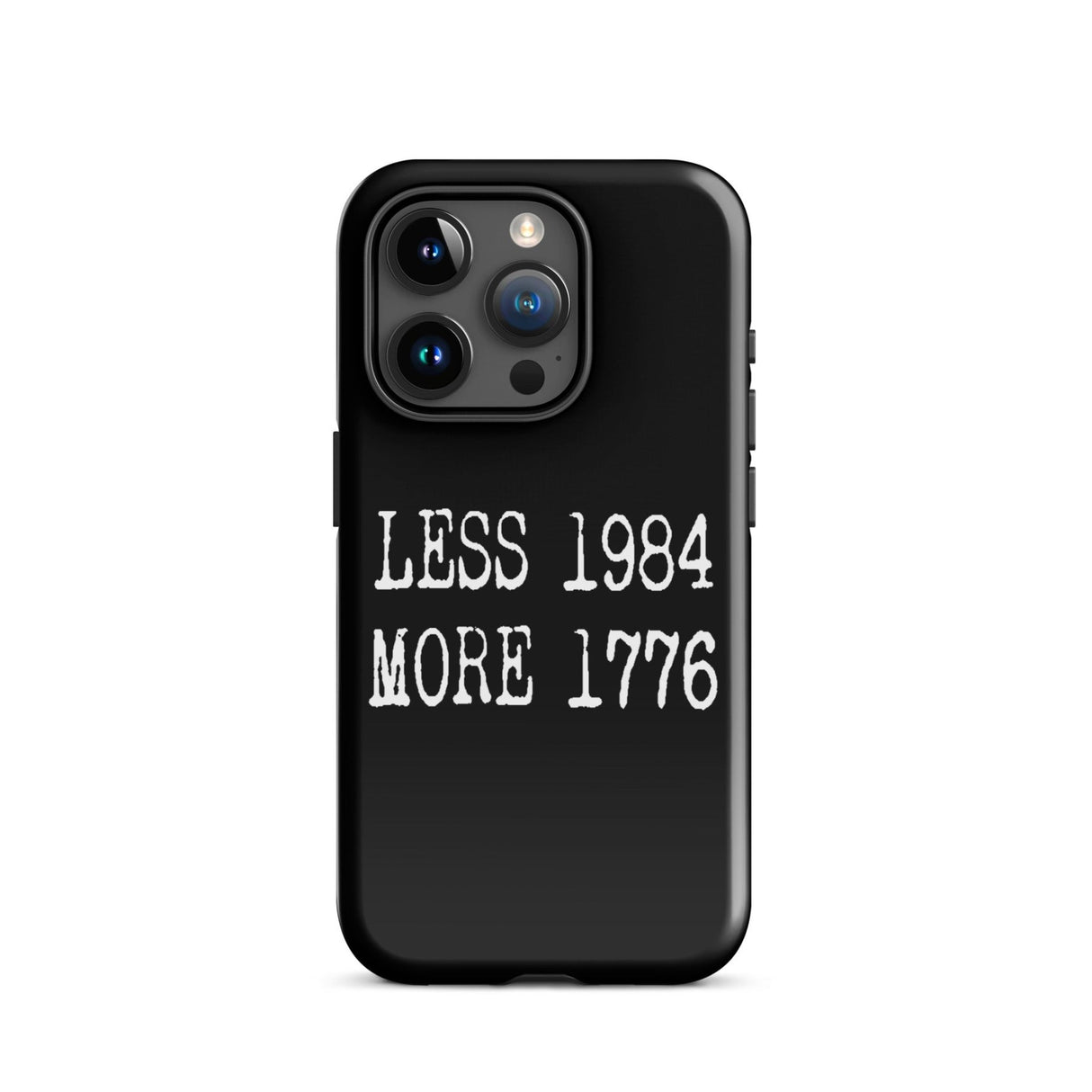 Less 1984 More 1776 iPhone® Case