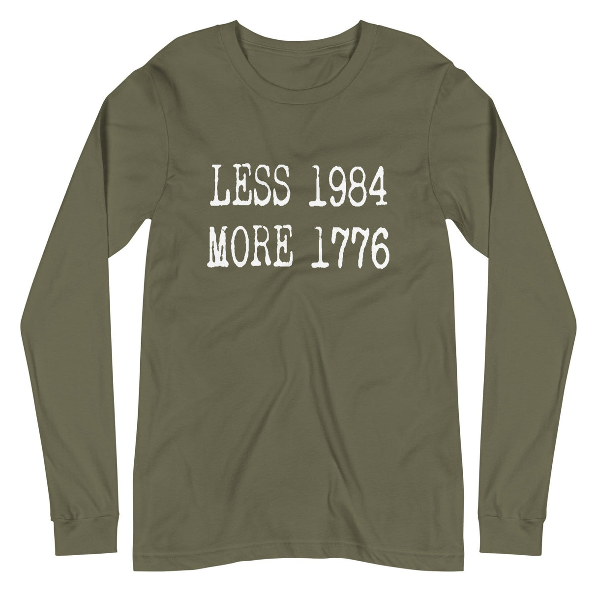Less 1984 More 1776 Long Sleeve Shirt
