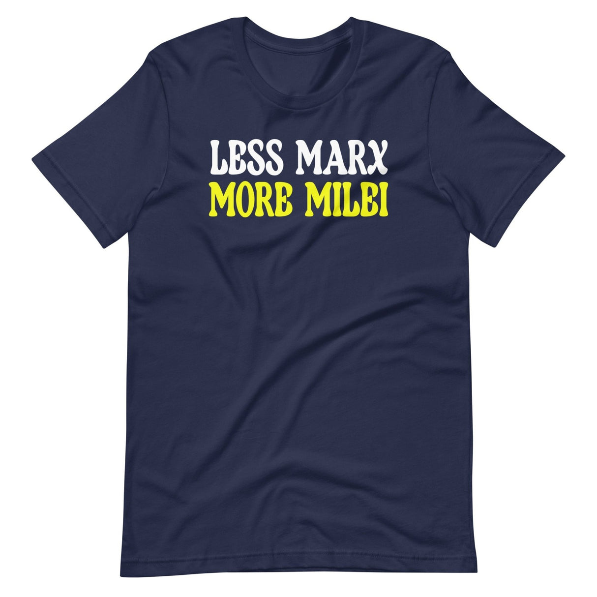 Less Marx More Milei Shirt
