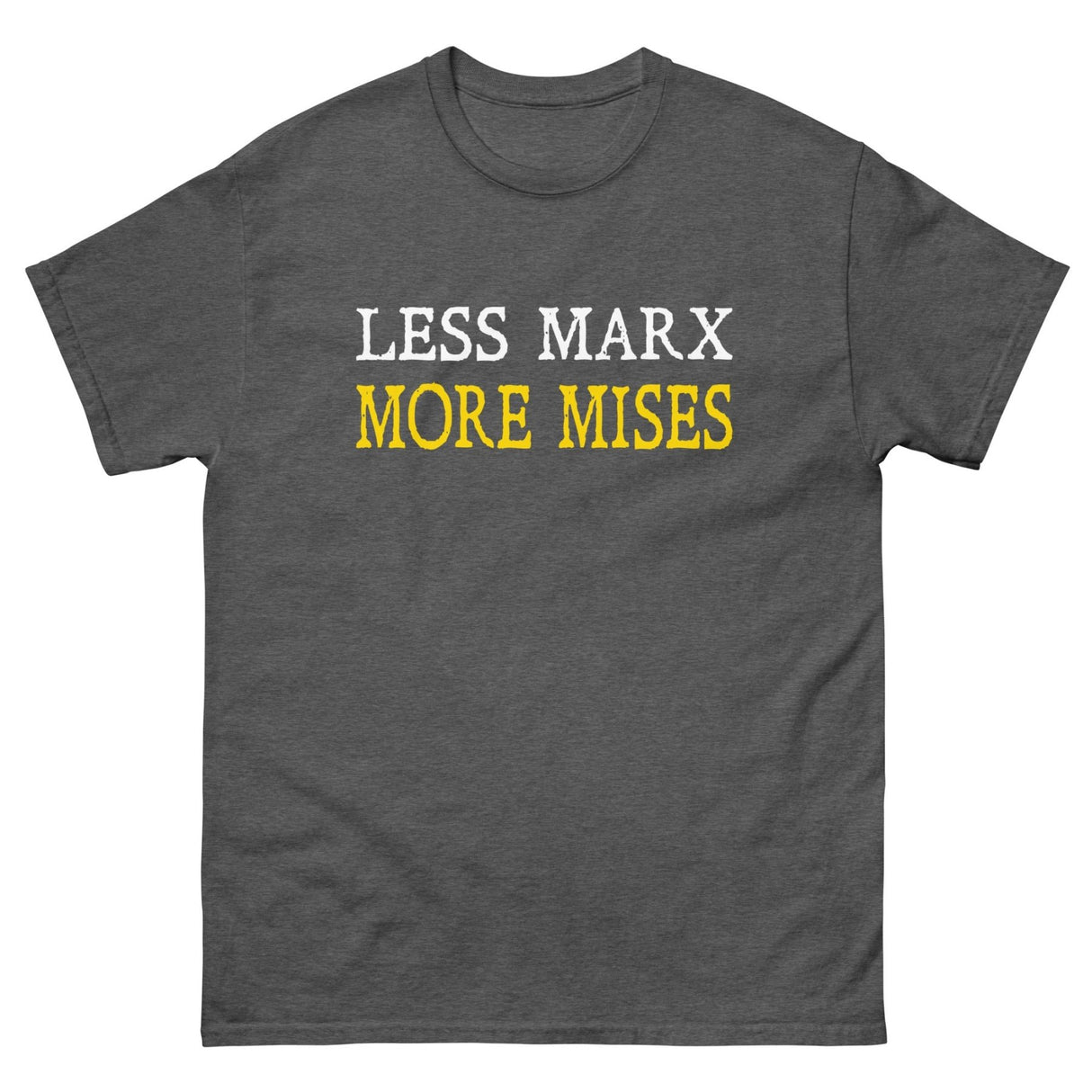 Less Marx More Mises Heavy Cotton Shirt