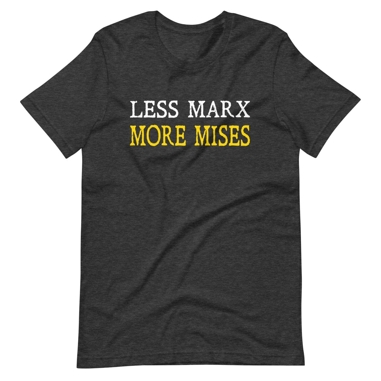 Less Marx More Mises Shirt