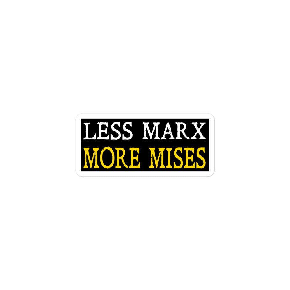 Less Marx More Mises Sticker