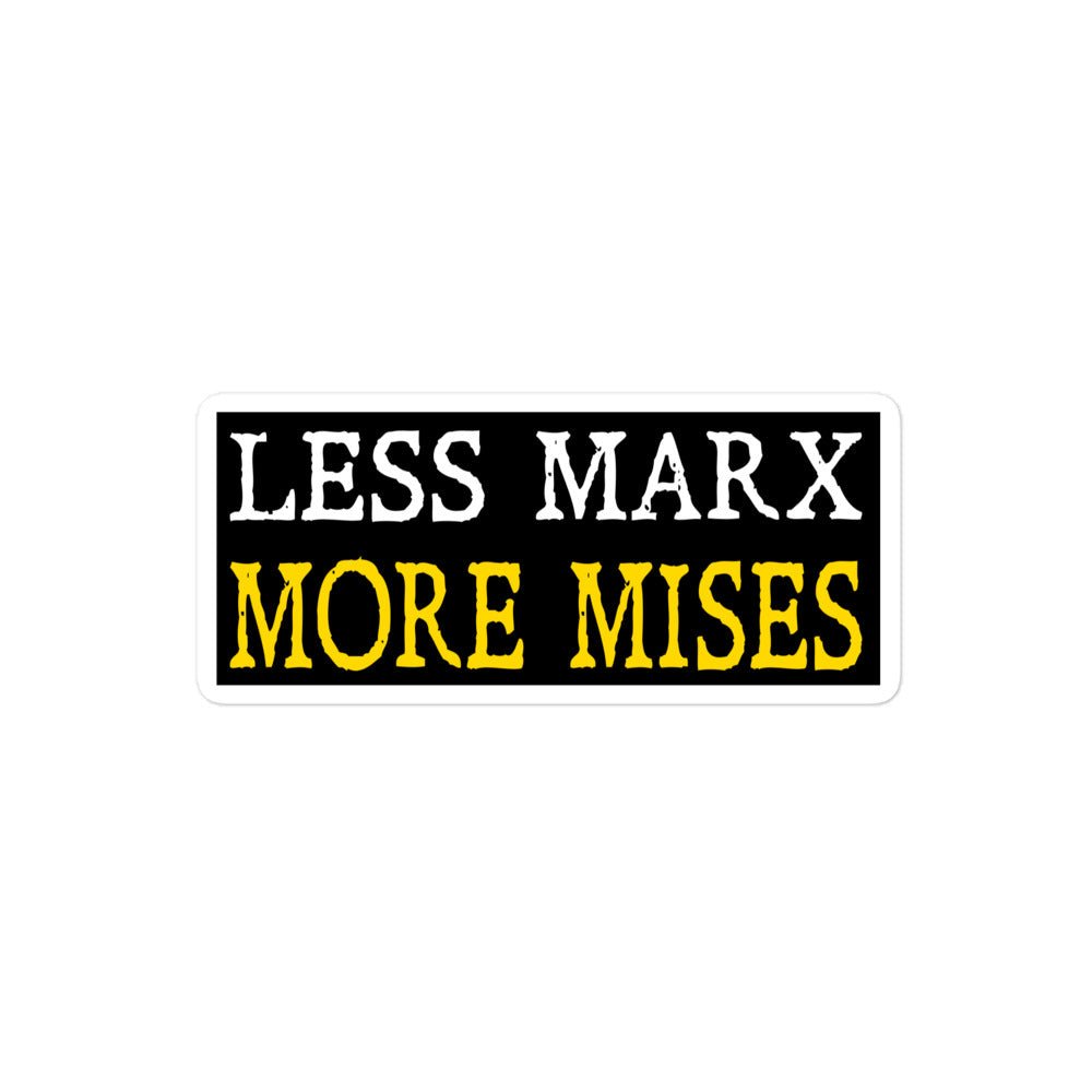 Less Marx More Mises Sticker