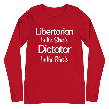 Libertarian in The Streets Premium Long Sleeve Shirt