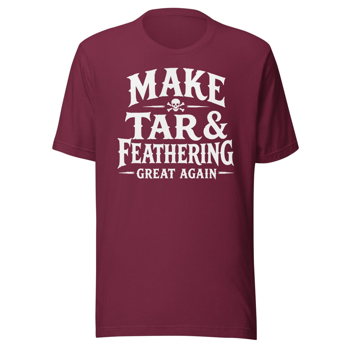 Make Tar And Feathering Great Again Shirt
