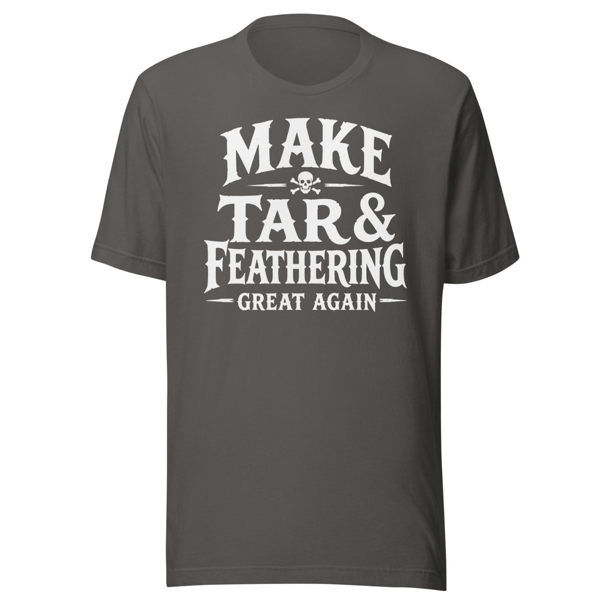 Make Tar And Feathering Great Again Shirt