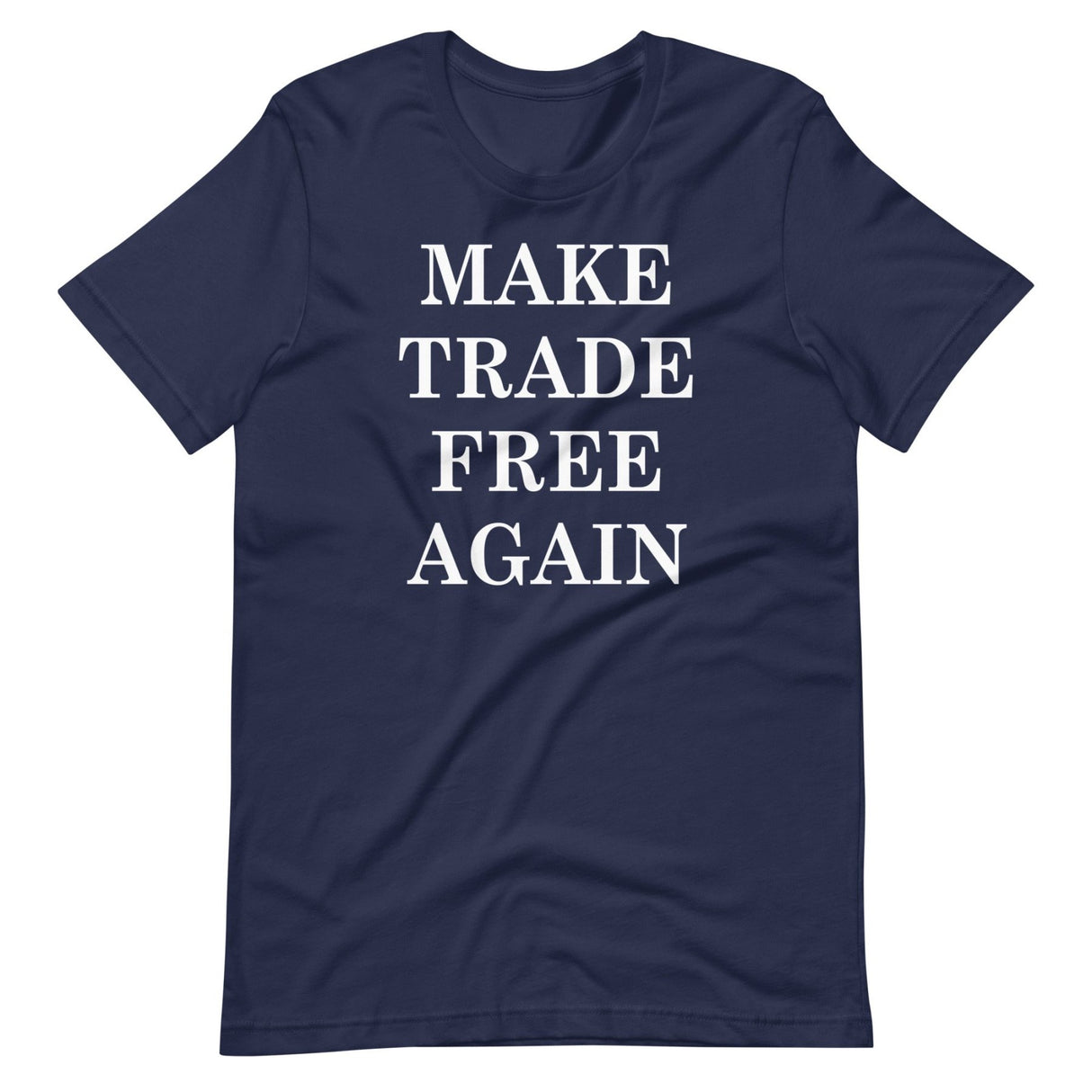 Make Trade Free Again Shirt