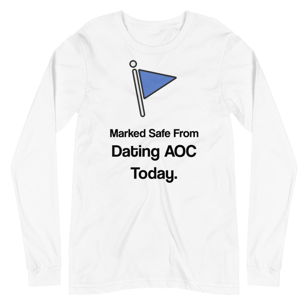 Marked Safe From Dating AOC Today Premium Long Sleeve Shirt