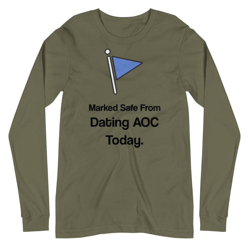 Marked Safe From Dating AOC Today Premium Long Sleeve Shirt