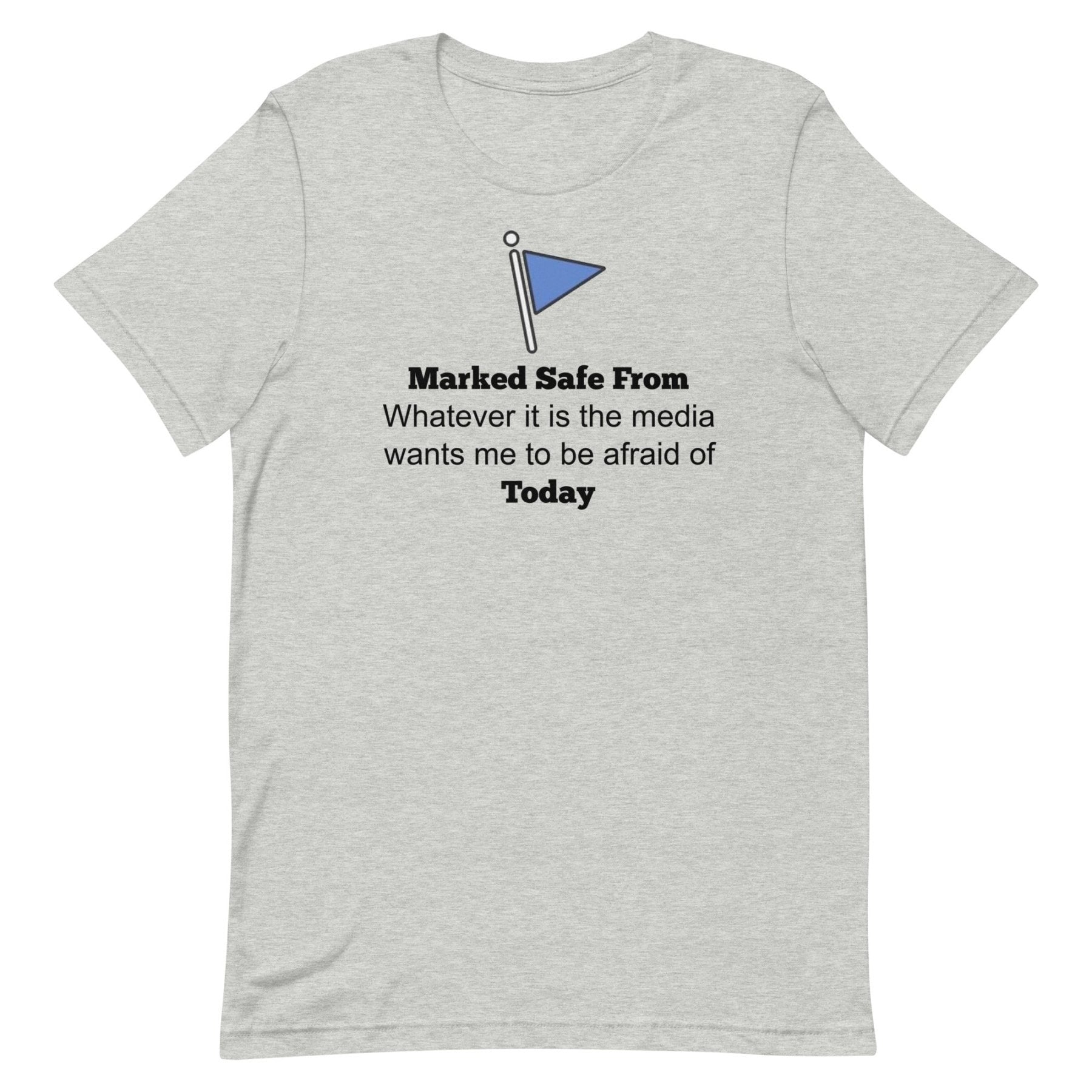 Marked Safe From The Media Today Shirt