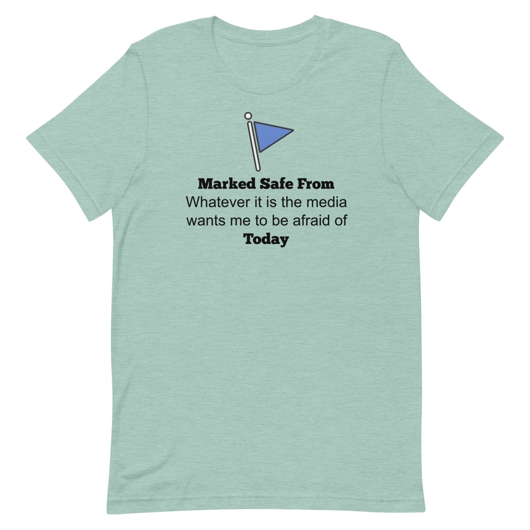 Marked Safe From The Media Today Shirt
