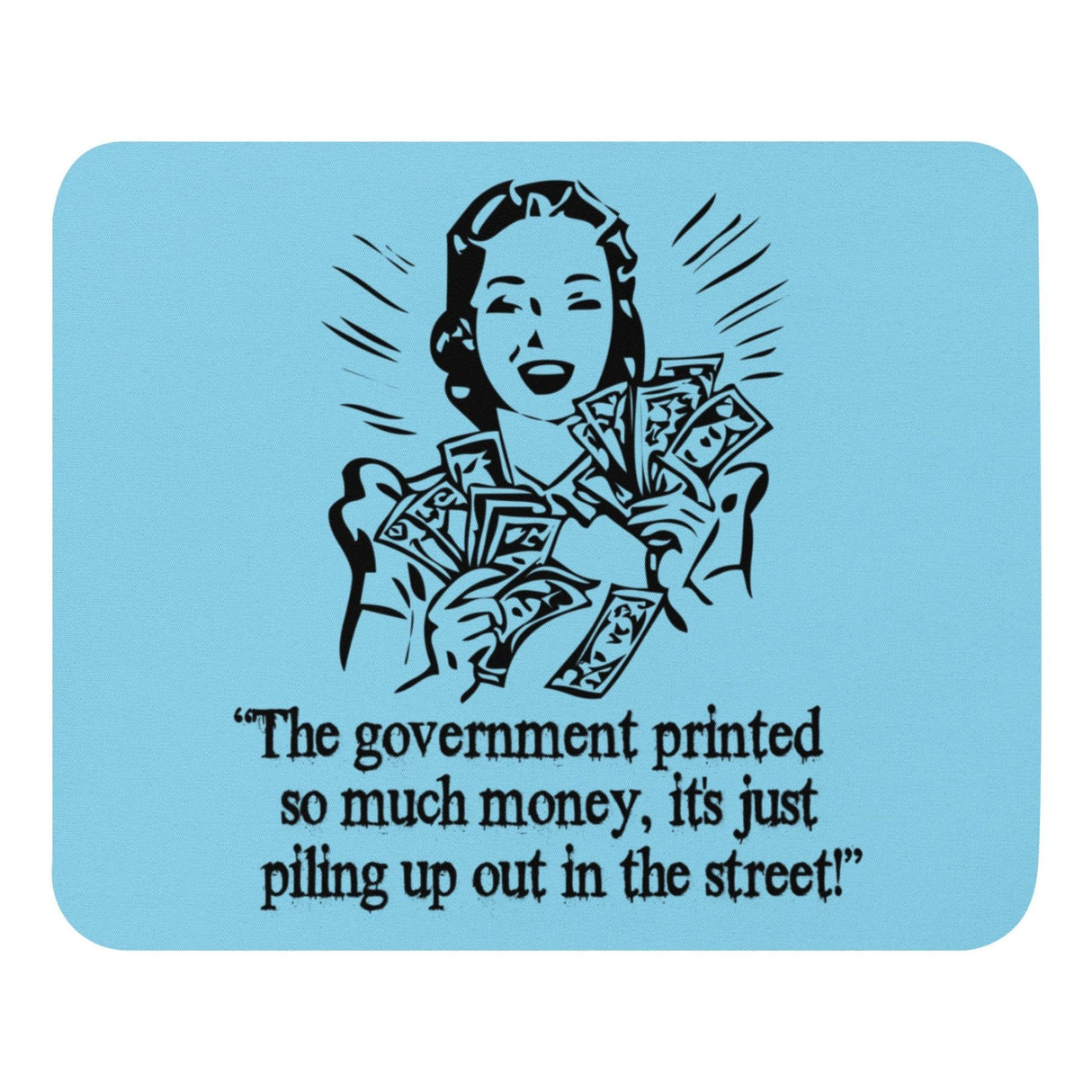 Money Piling Up Hyperinflation Mouse Pad