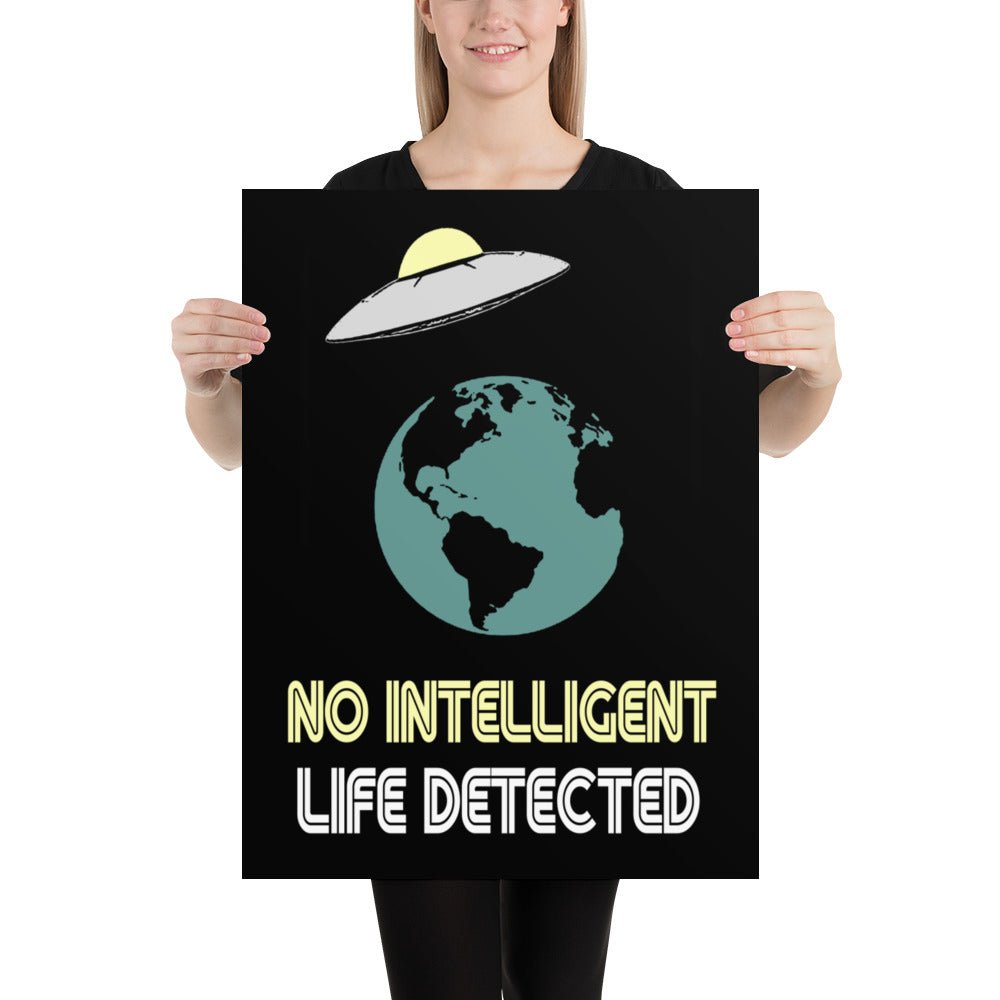 No Intelligent Life Detected Poster