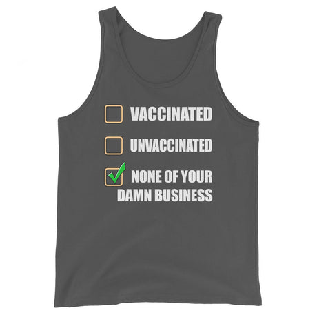 None of Your Damn Business Premium Tank Top