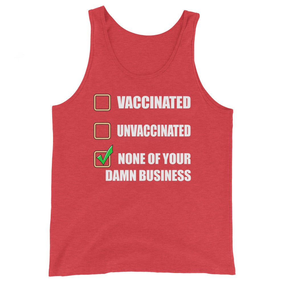 None of Your Damn Business Premium Tank Top